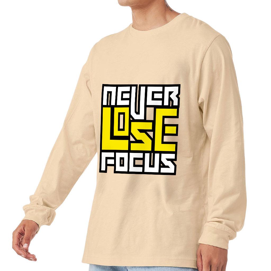 Never Lose Focus Long Sleeve T-Shirt - Inspirational T-Shirt - Printed Long Sleeve Tee - MRSLM