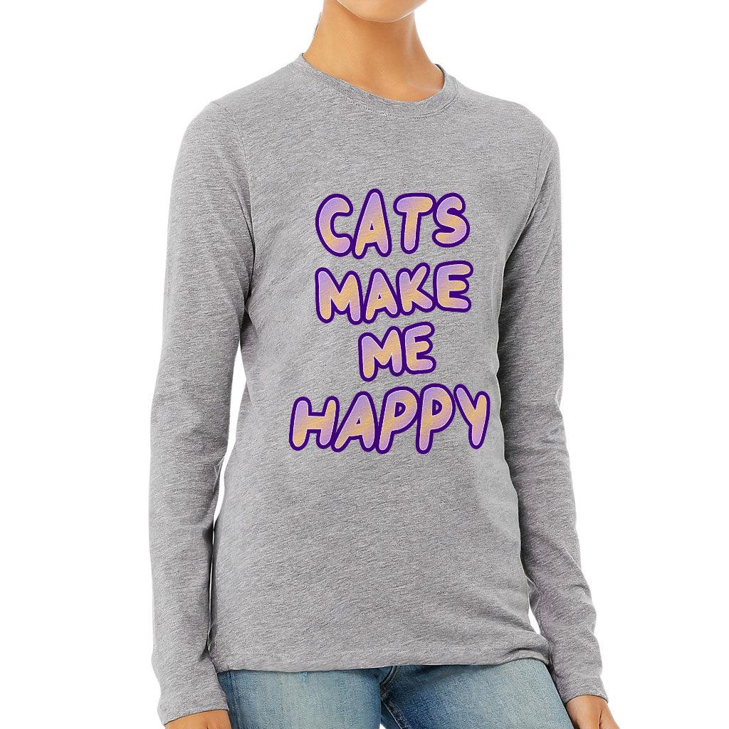 Cats Make Me Happy Women's Long Sleeve T-Shirt - Cute Long Sleeve Tee - Best Design T-Shirt - MRSLM