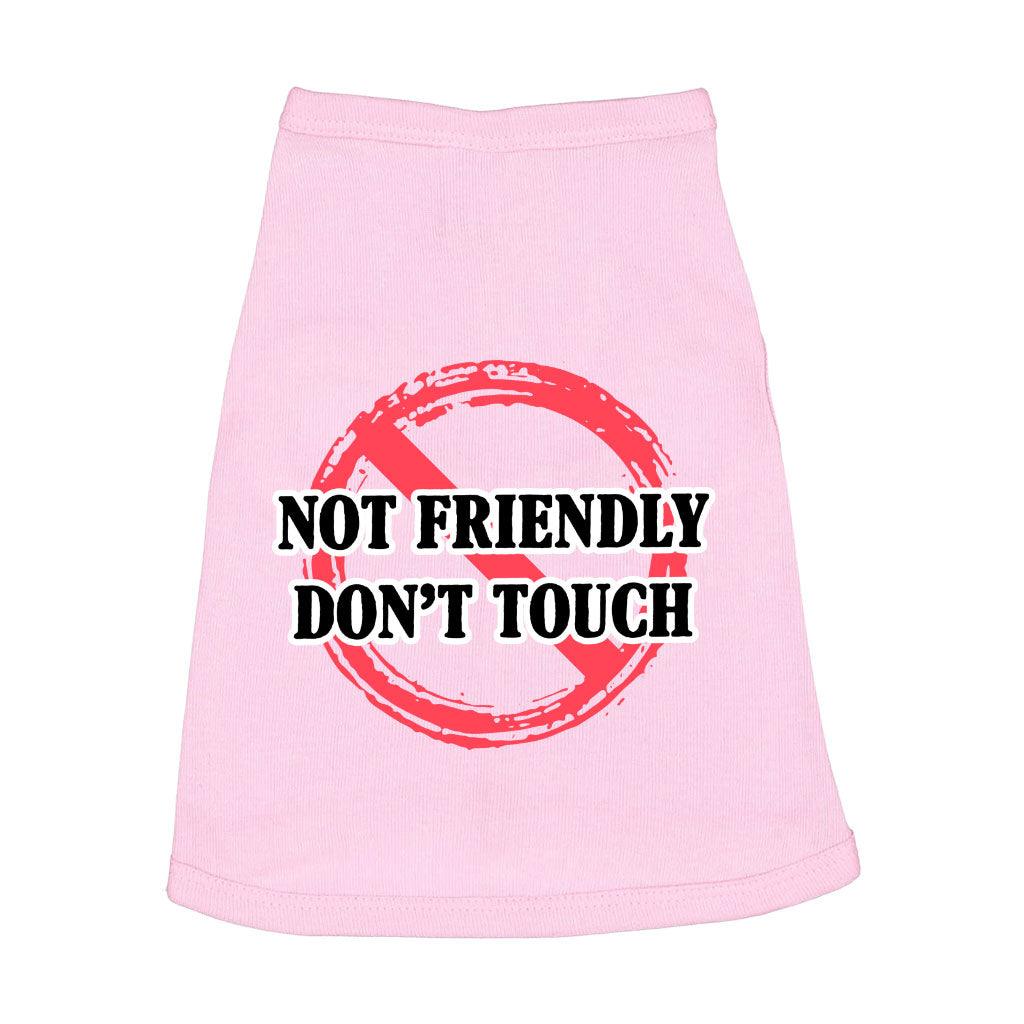 Not Friendly Don't Touch Dog Sleeveless Shirt - Quote Dog Shirt - Graphic Dog Clothing - MRSLM