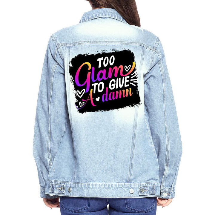 Too Glam to Give a Damn Women's Denim Jacket - Cool Ladies Denim Jacket - Trendy Denim Jacket - MRSLM