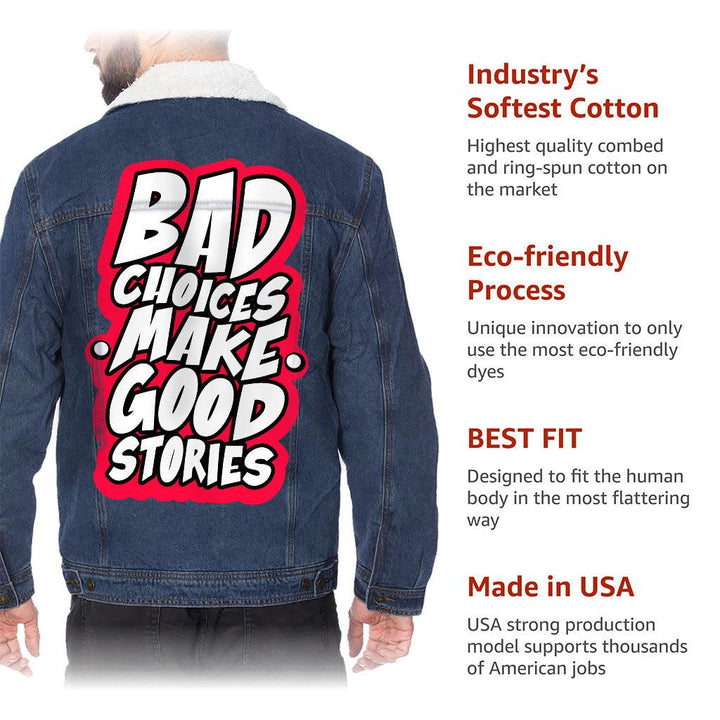 Bad Choices Make Good Stories Men's Sherpa-Lined Denim Jacket - Funny Quote Denim Jacket - Cool Jacket for Men - MRSLM